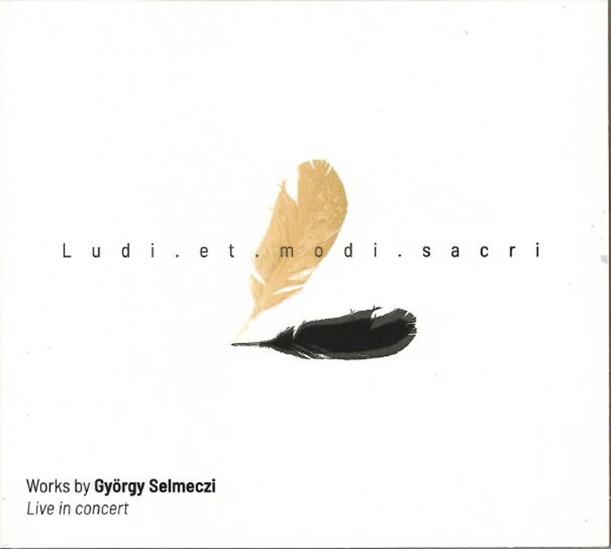 György Selmeczi: Ludi et modi sacri